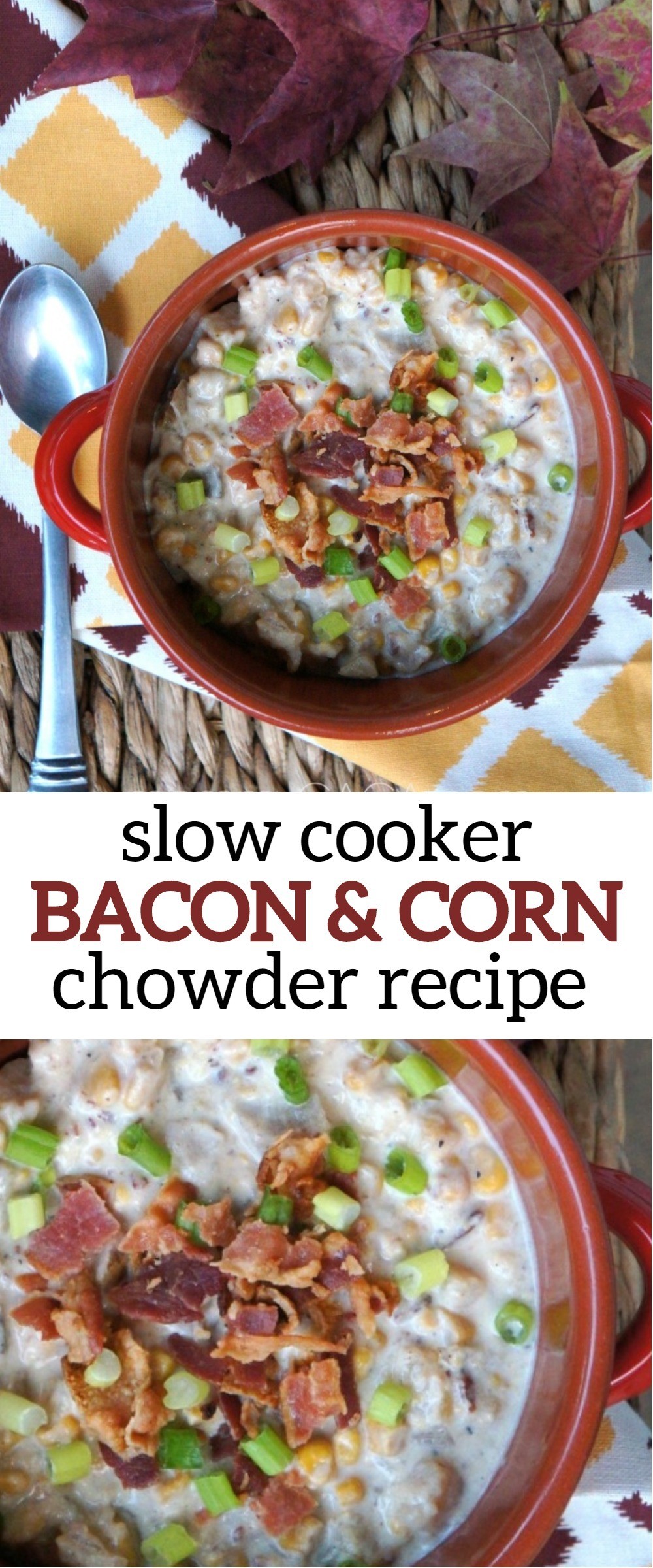 Slow cooker Hearty Bacon and Corn Chowder Soup