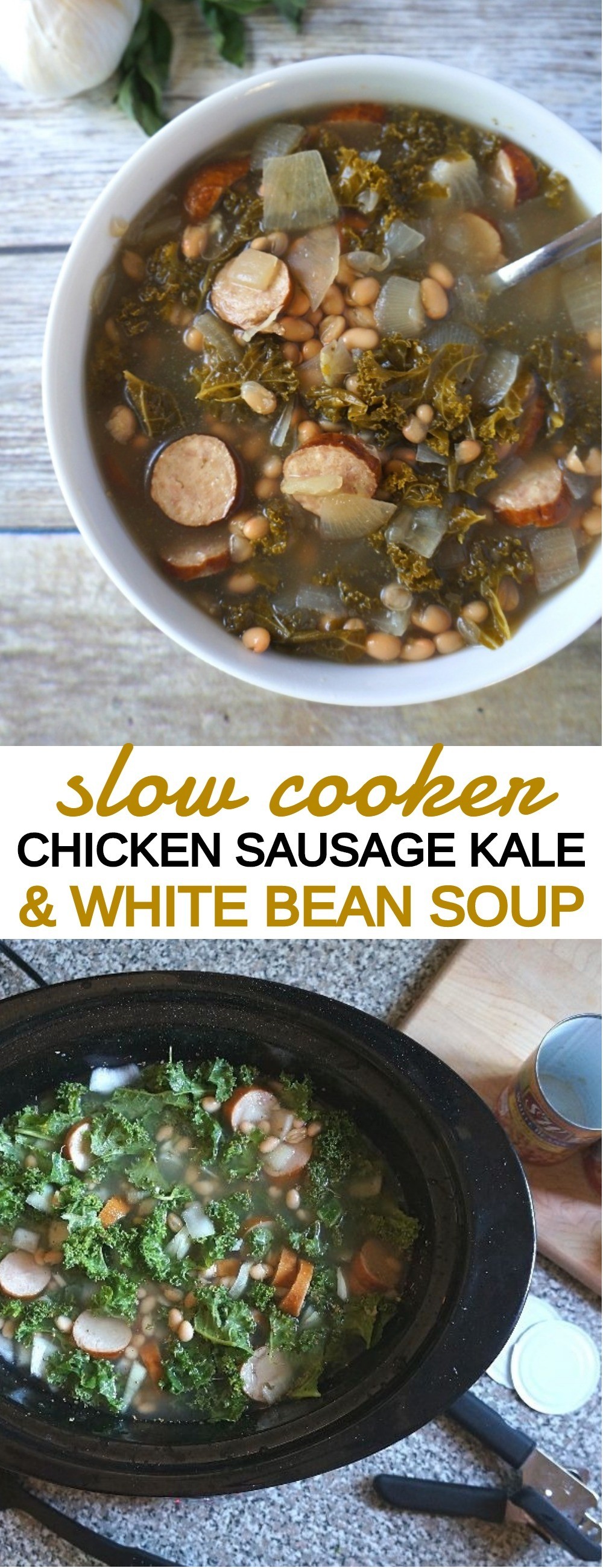 Slow Cooker Chicken Sausage Kale and White Bean Soup Recipe